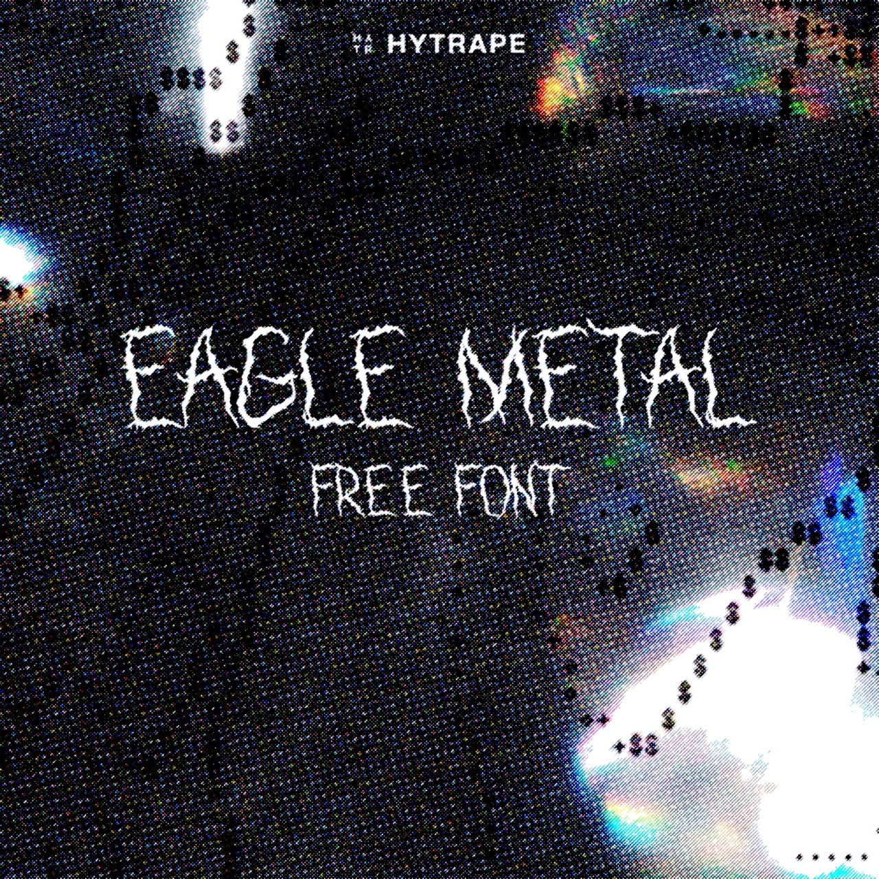 EAGLE METAL FONT (FREE) HYTRAPE
