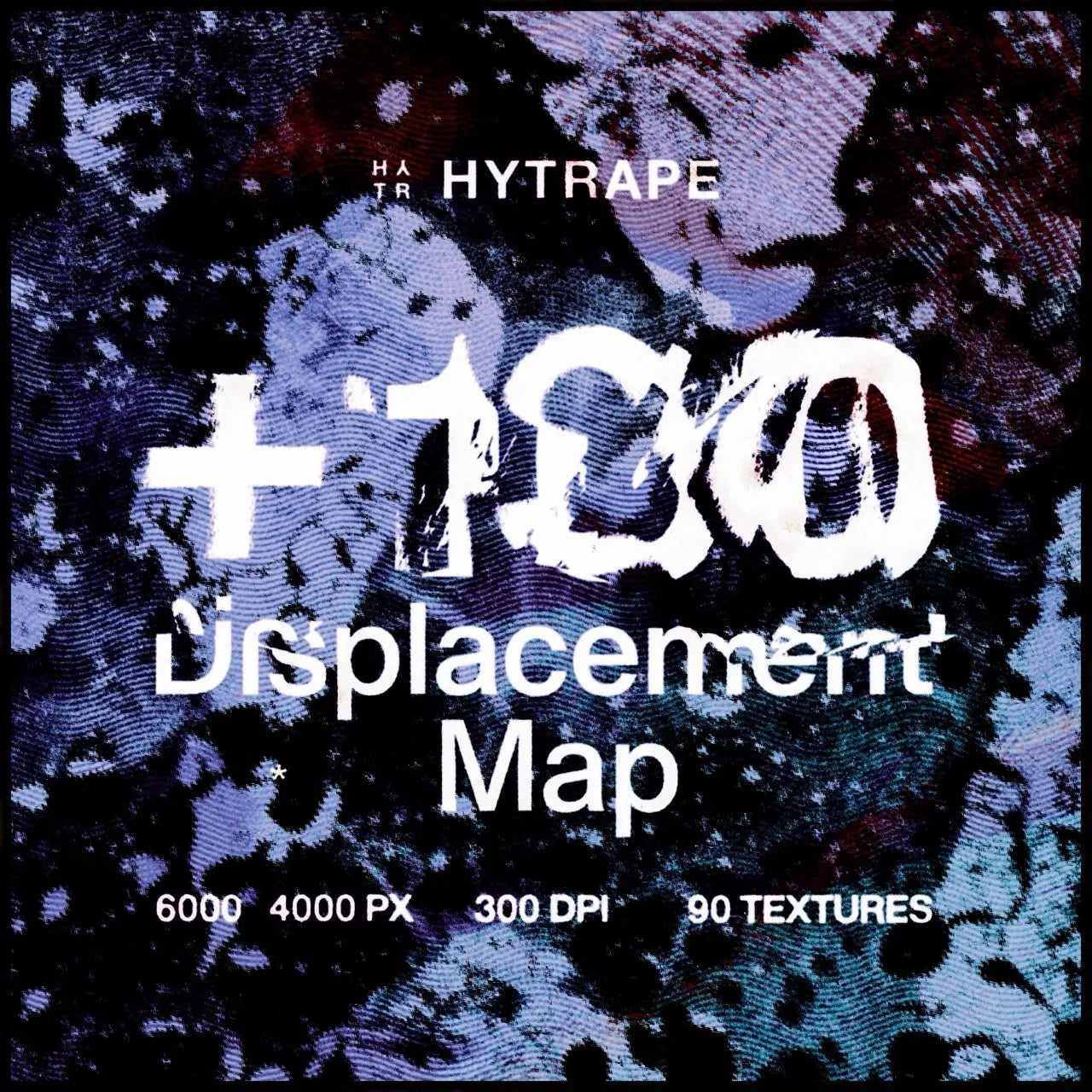 +100 DISPLACEMENT MAPS - HYTRAPE