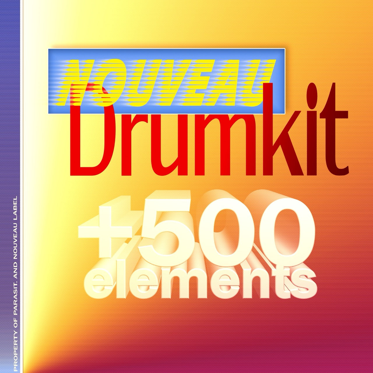 +500 NOUVEAU DRUMKIT [BY PARASIT.]